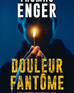 Douleur Fantôme - Thomas Enger
