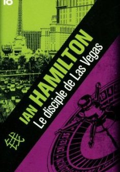 Le Disciple de Las Vegas - Ian Hamilton