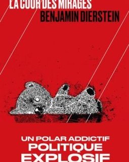 La Cour des mirages - Benjamin Dierstein