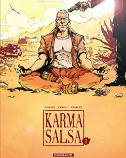 Karma Salsa - tome 1 - Karma Salsa - tome 1 - Joël Callède - Fred Campoy - Philippe Charlot