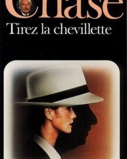 Tirez la chevillette