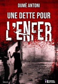Une dette pour l'enfer - Dumè Antoni