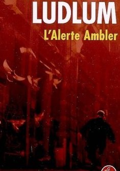 L'alerte Ambler - Robert Ludlum
