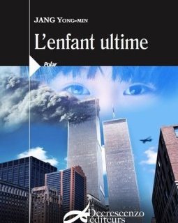 L'enfant ultime - Jang Yong-Min