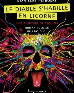 Le diable s'habille en licorne - Stanislas Petrosky