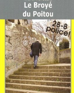 Broye du Poitou (le) - Renouard Michel