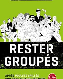 Rester groupés - Sophie Hénaff