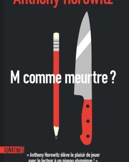 M comme meurtre ? - Anthony Horowitz