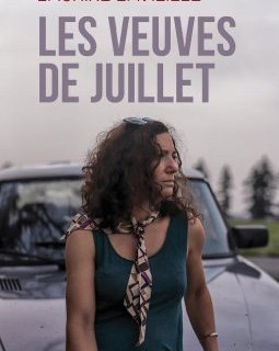 Les veuves de juillet - Laurine Lavieille