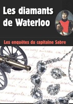 Les diamants de Waterloo - Valérie Valeix