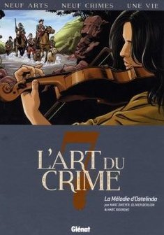 L'Art du Crime - Tome 07 : La Mélodie D'Ostelinda - Olivier Berlion - Marc Omeyer