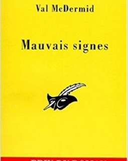 Mauvais signes - Val McDermid