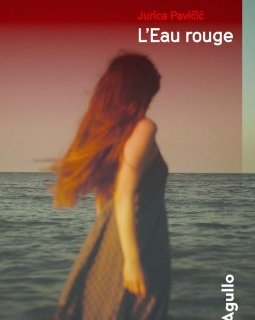 L'Eau rouge - Jurica Pavicic