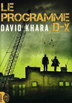Le Programme D-X - David Khara