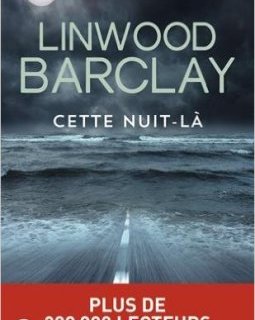 Cette nuit là - Linwood Barclay