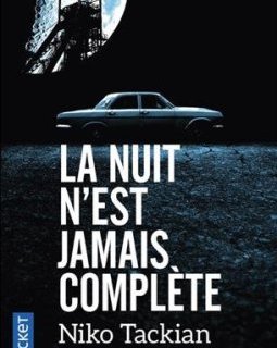 La nuit n'est jamais complète - Niko TACKIAN