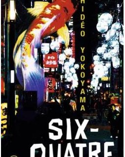 Six-quatre - Hidéo Yokoyama 