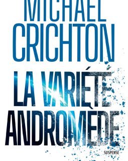 La variété Andromède - Michael Crichton