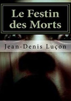 Le festin des morts - Jean-Denis Luçon