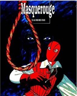 Masquerouge, Tome 5 : Le Roi des fous