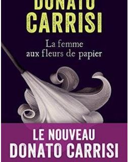 La femme aux fleurs de papier - Donato CARRISI