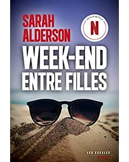 Week-end entre filles - Sarah Alderson