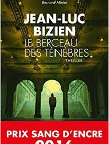 Le Berceau des ténèbres -Jean-Luc Bizien
