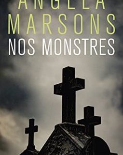 Nos monstres - Angela Marsons