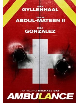Ambulance - Une nouvelle bande-annonce pour le thriller d'action de Michael Bay