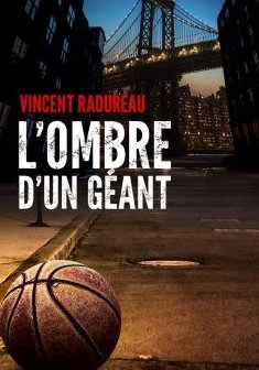 L'ombre d'un géant - Vincent Radureau