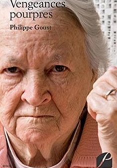 Vengeances pourpres - Philippe Goust 