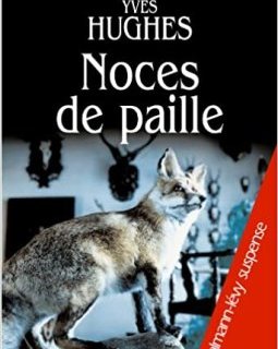 Noces de paille - Yves Hughes