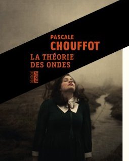 La théorie des ondes - Pascale Chouffot