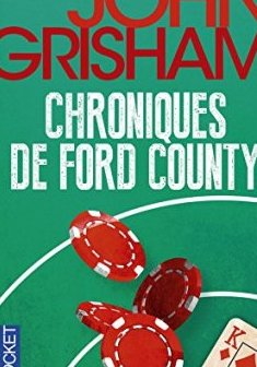 Chroniques de Ford County - John GRISHAM