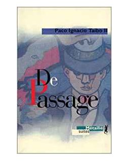 De passage - Paco Ignacio Taibo II