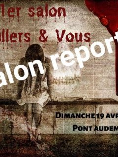 Thrillers et Vous - 19 avril - Report du salon