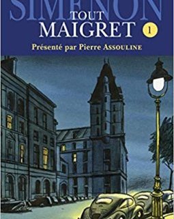 Tout Maigret tome 1 – George Simenon