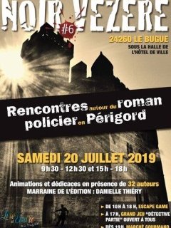 Noir Vézère - 20 juillet