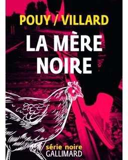 La mère noire - Jean-Bernard Pouy et Marc Villard 