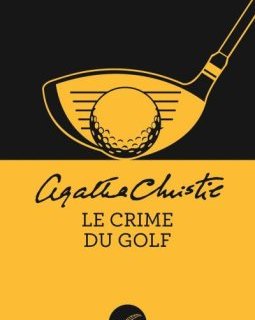 Le Crime du golf - Agatha Christie