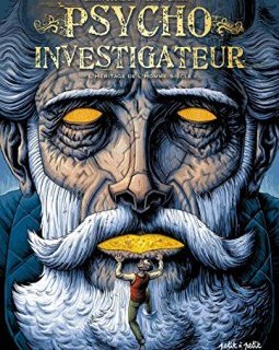Psycho-investigateur : L'héritage de l'homme-siècle - Erwan Courbier - Benoit Dahan