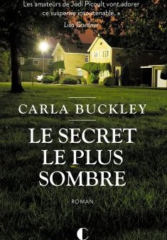 Le secret le plus sombre - Carla Buckley