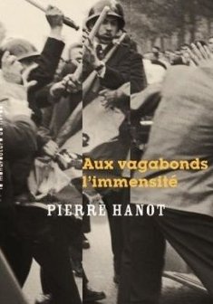 Aux vagabonds l'immensité - Pierre Hanot 