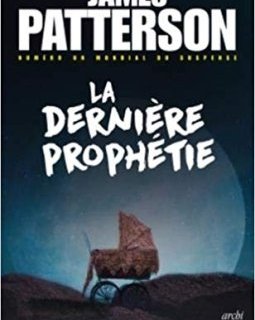 La dernière prophétie - James Patterson 