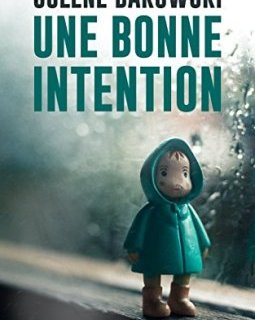 Une bonne intention - Solène Bakowski
