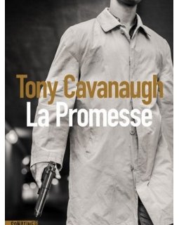 3 bonnes raisons de lire La Promesse de Tony Cavanaugh