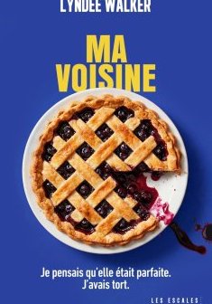 Ma Voisine - Lyndee Walker