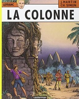 Lefranc, tome 14 : La Colonne - Jacques Martin - Christophe Simon