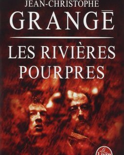 Les Rivières pourpres - Jean-Christophe Grangé