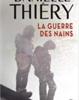 La guerre des nains - Danielle Thiery 